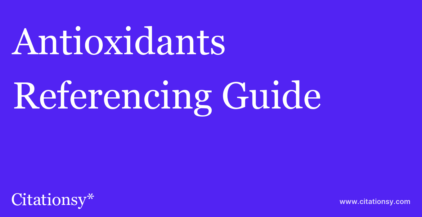 cite Antioxidants & Redox Signaling  — Referencing Guide